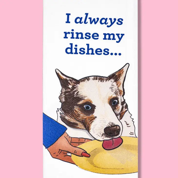 I always rinse my Dishes Towel