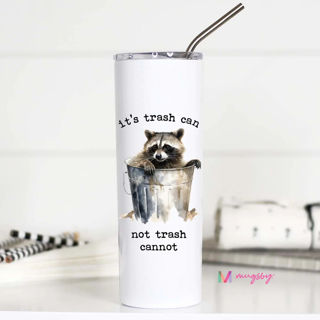 It's Trash Can Not Trash Cannot Racoon Funny Tall Travel Cup
