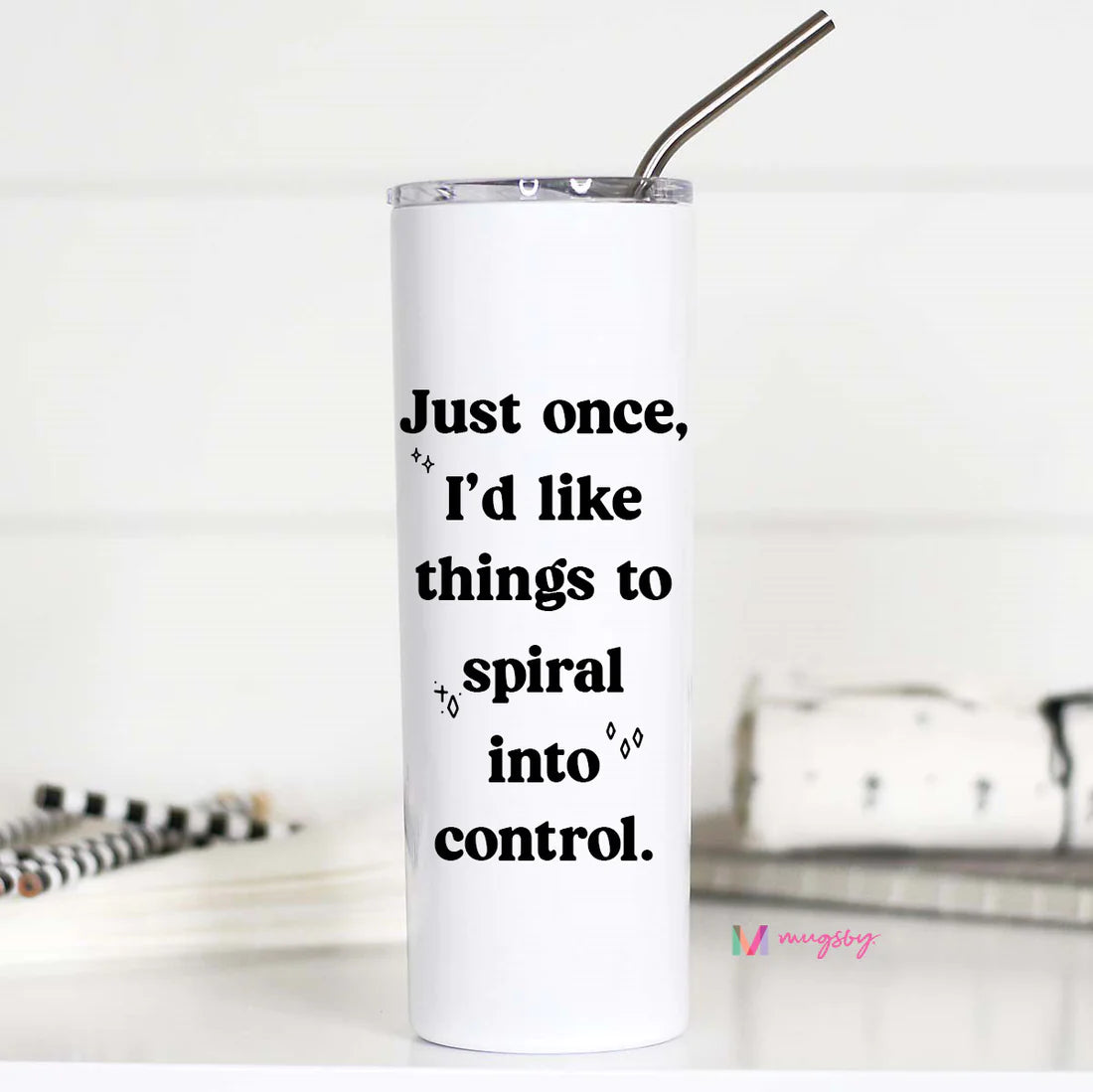 Just Once I'd Like Things to Spiral Tall Travel Cup