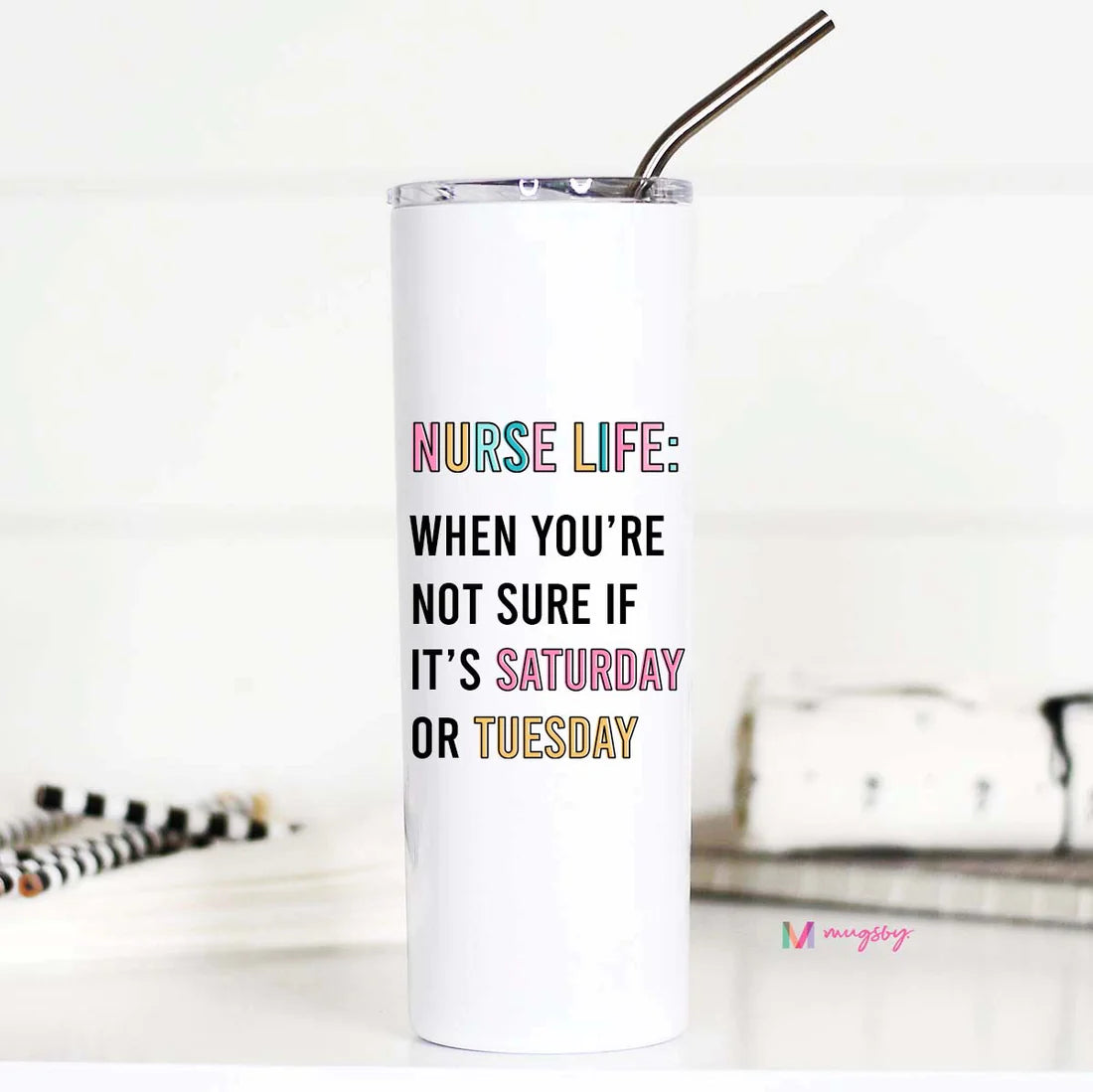 Nurse Life What Day is It Funny Tall Travel Cup