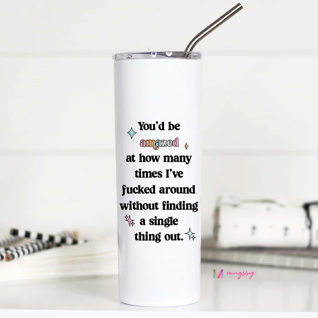 You'd Be Amazed Funny Tall Travel Cup