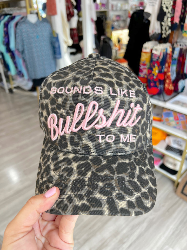 Sounds Like Bullshit To Me Trucker Hat