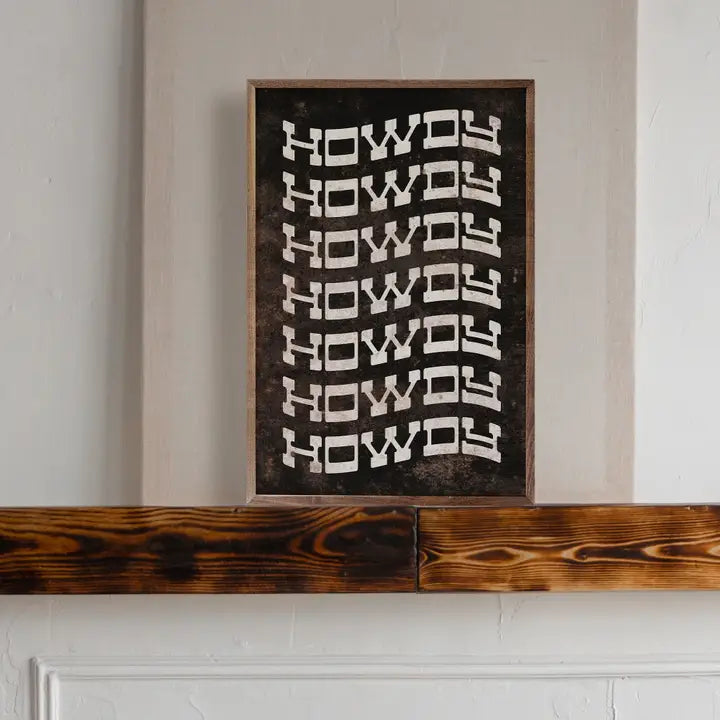 Howdy Repeat Box Sign