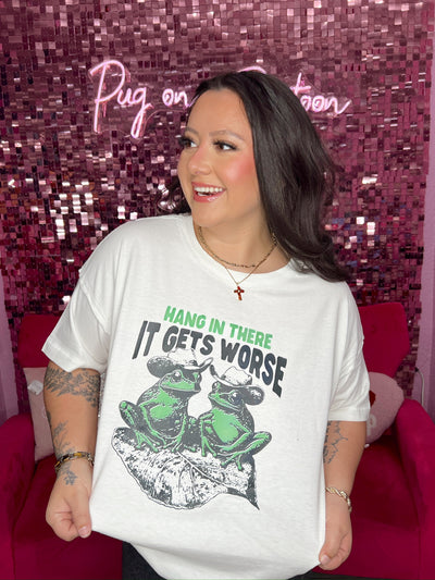It Gets Worse Graphic Tee