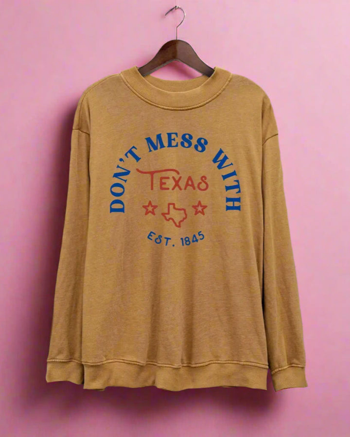 Don't Mess with Texas Mineral Sweatwhirt