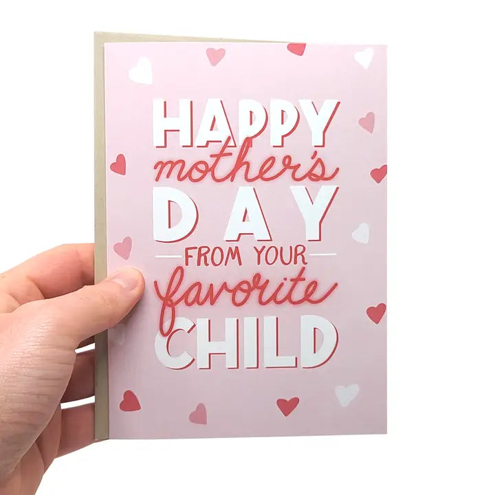 Happy Mother's Day Favorite Child Card