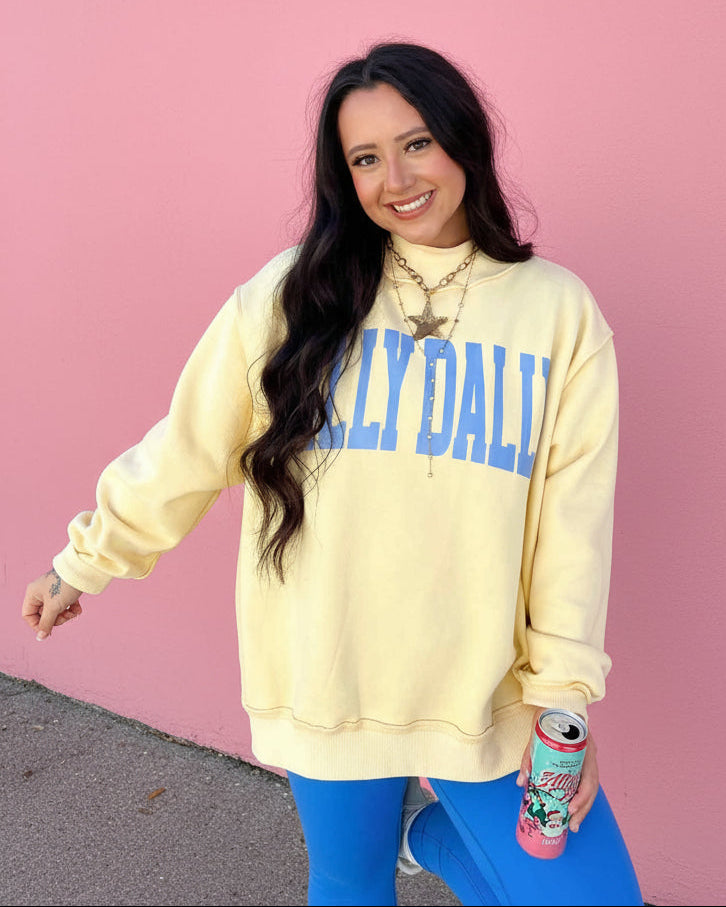 Dilly Dally Sweatshirt