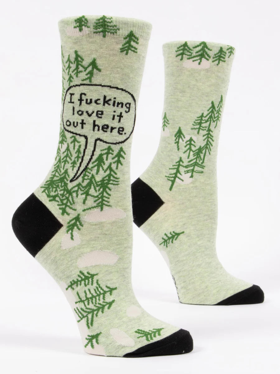 I Fucking Love It Out Here Socks
