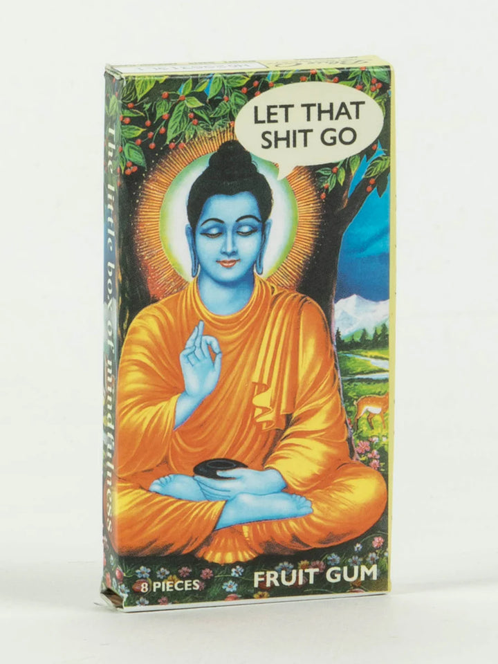 Let That Shit Go Gum