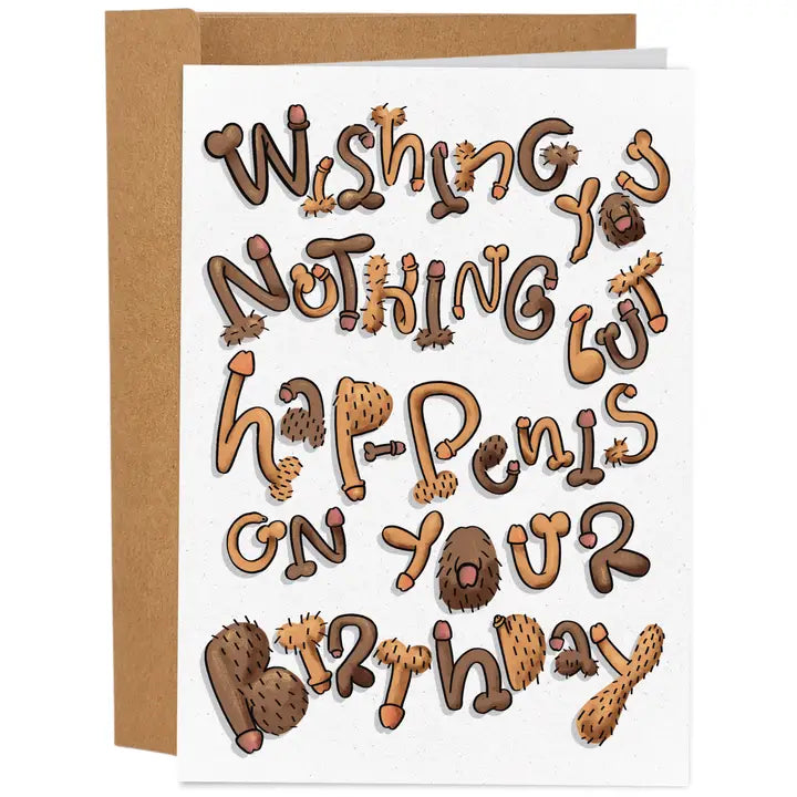 Hap-Penis On Your Birthday Card