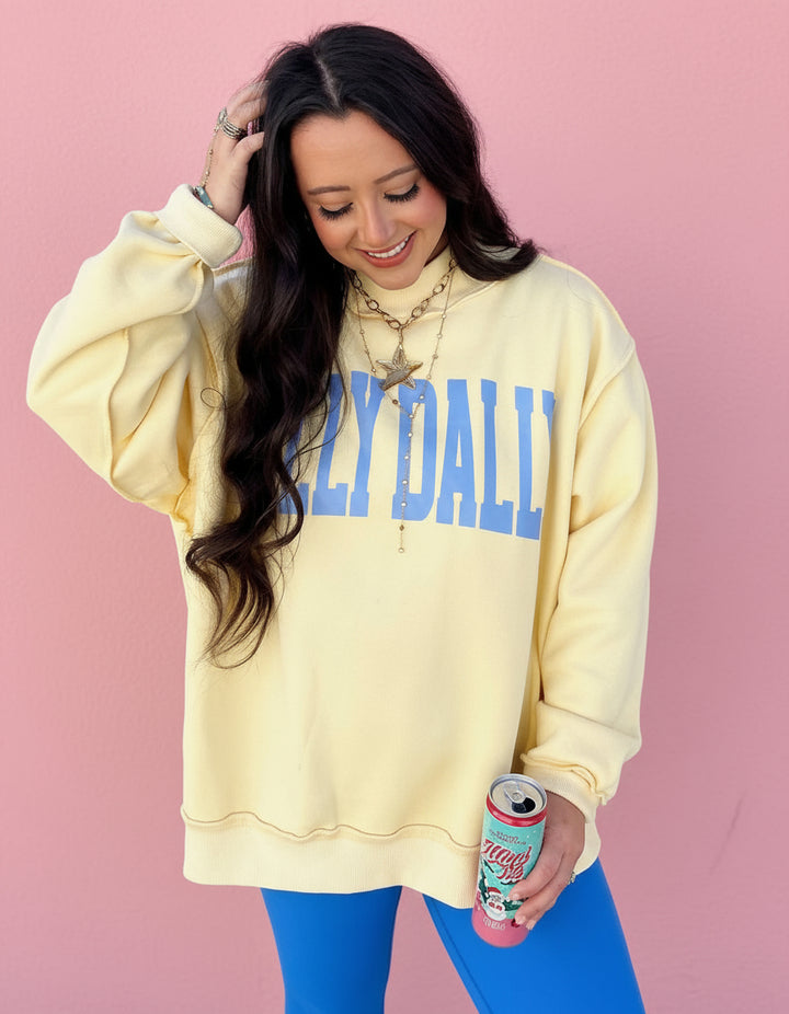 Dilly Dally Sweatshirt