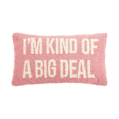 I'm Kind Of A Big Deal Throw Pillow