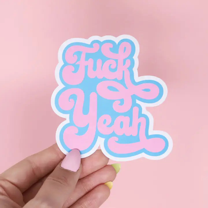 Fuck Yeah Sticker