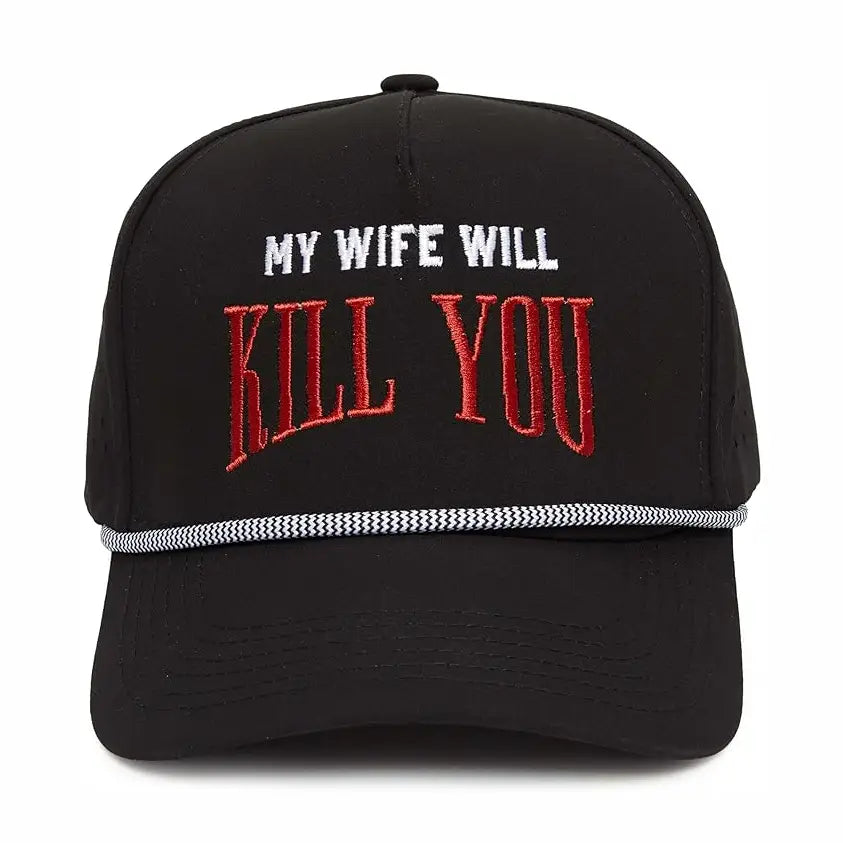 My Wife Will Kill You Trucker Hat
