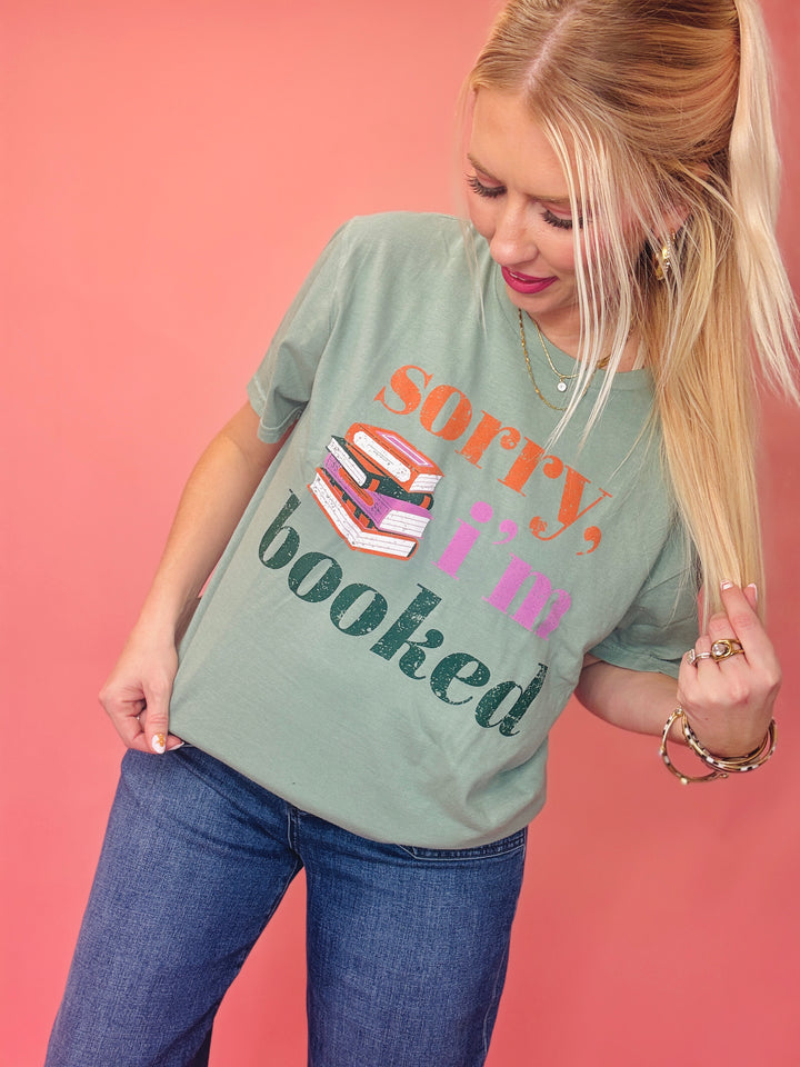 Sorry I'm Booked Graphic Tee