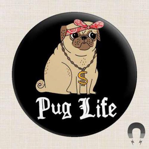 Pug Life Magnet