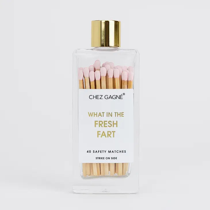 What In The Fresh Fart Matches
