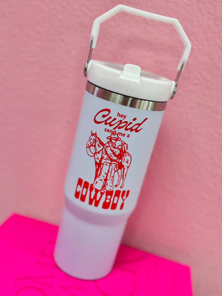 Hey Cupid Send Me A Cowboy Flip Straw Cup