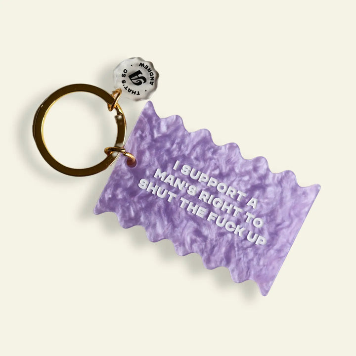 A Man's Right To Shut Up Keychain