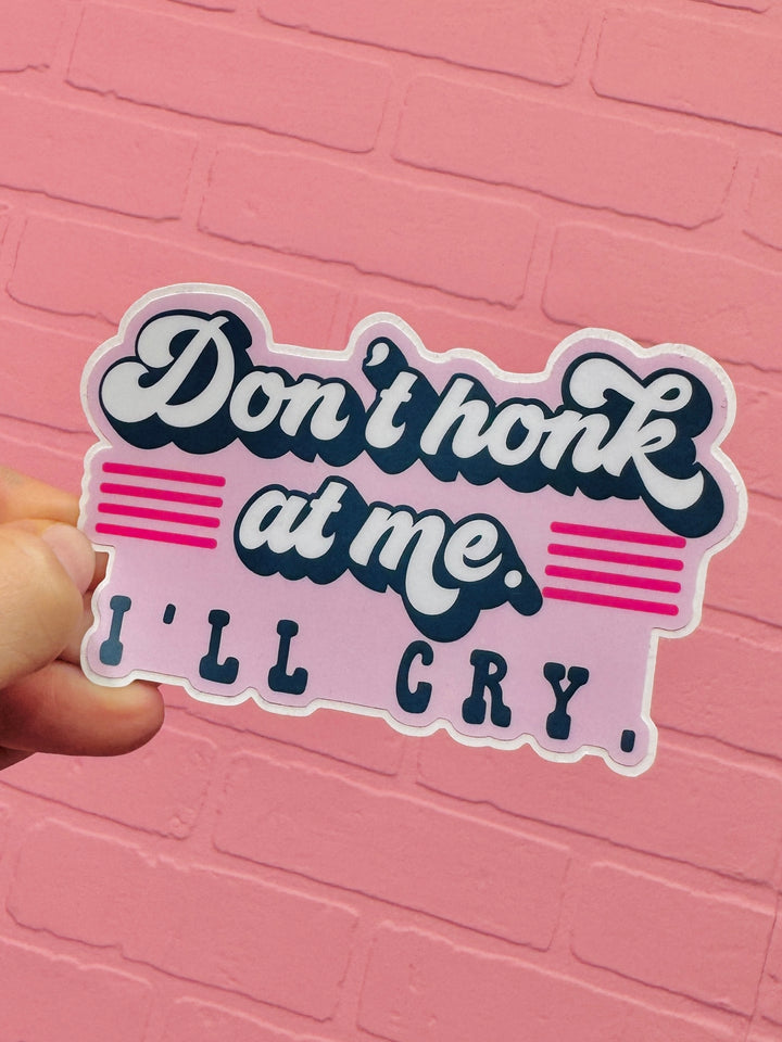 Don't Honk At Me Sticker