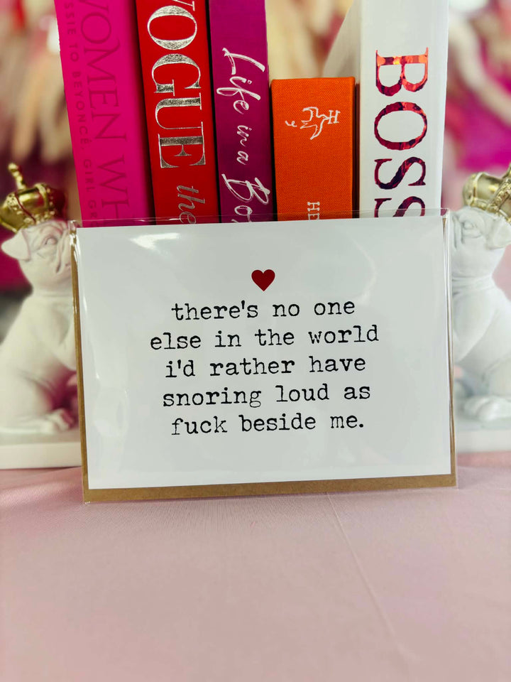 Snoring Loud As Fuck Card