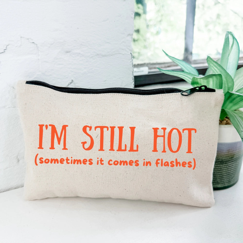 I'm Still Hot Canvas Bag