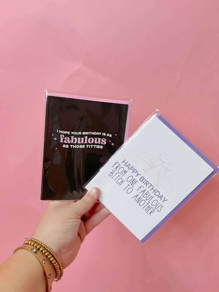 One Fabulous Bitch To Another Birthday Card