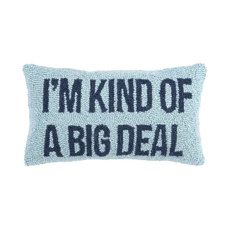 I'm Kind Of A Big Deal Throw Pillow