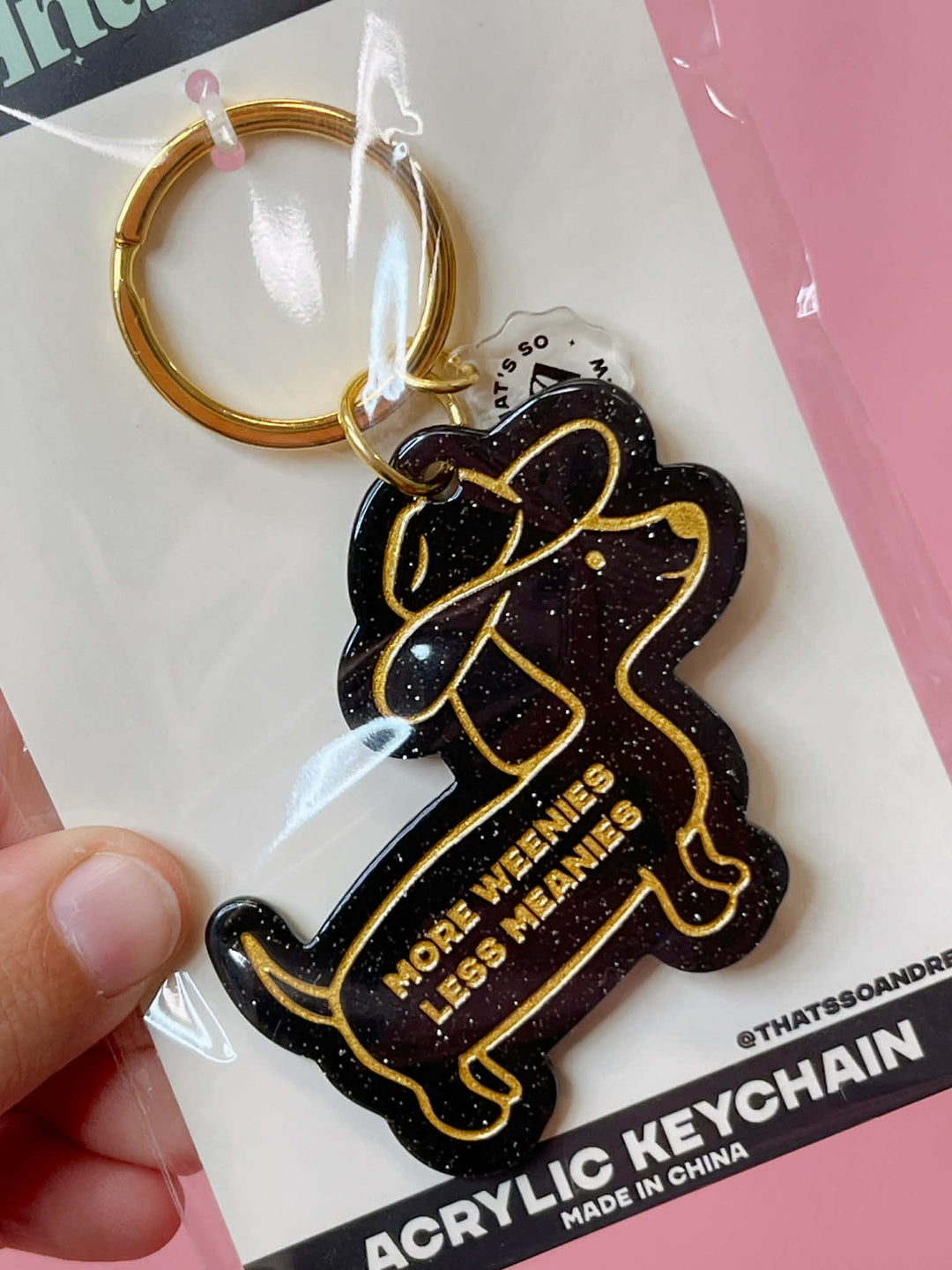 More Weenies Less Meanies Keychain