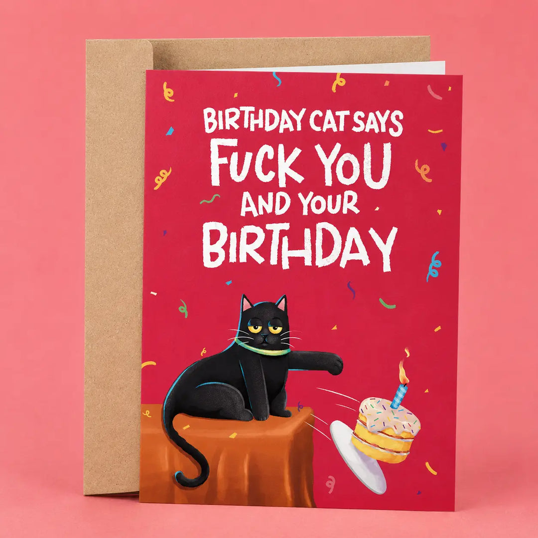 Fuck You & Your Birthday Card