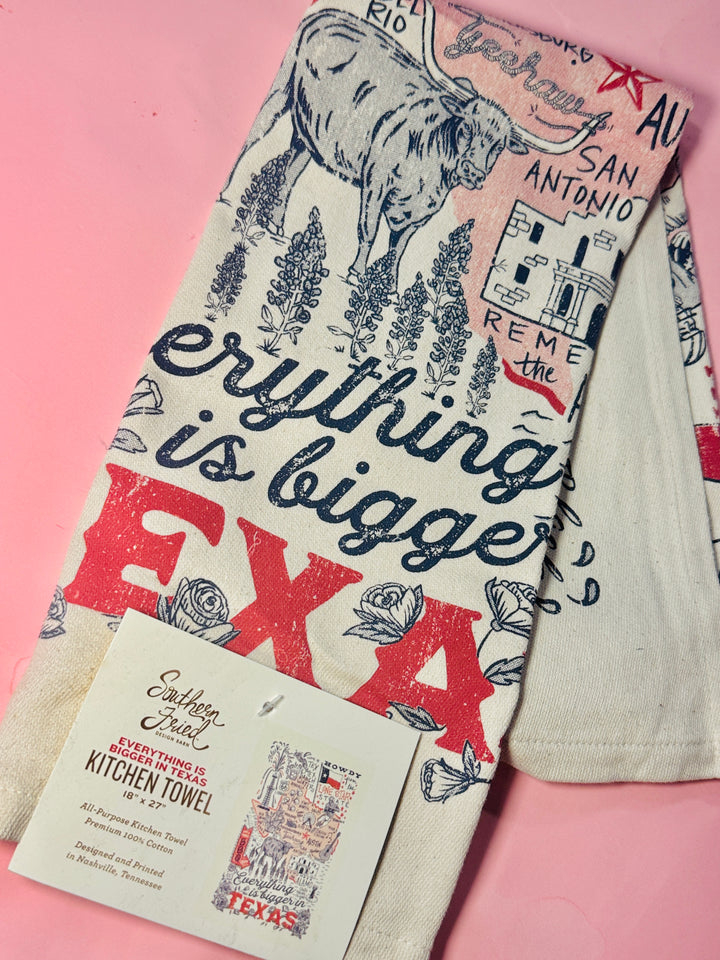 Everything Is Bigger In Texas Dish Towel