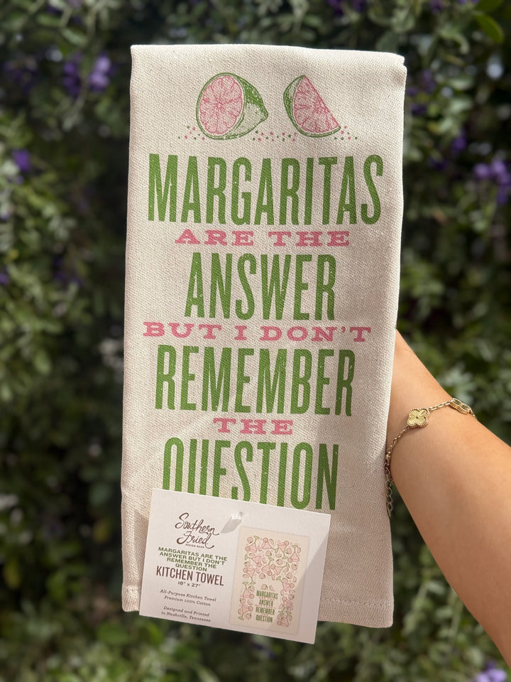 Margaritas Are The Answer Tea Towel