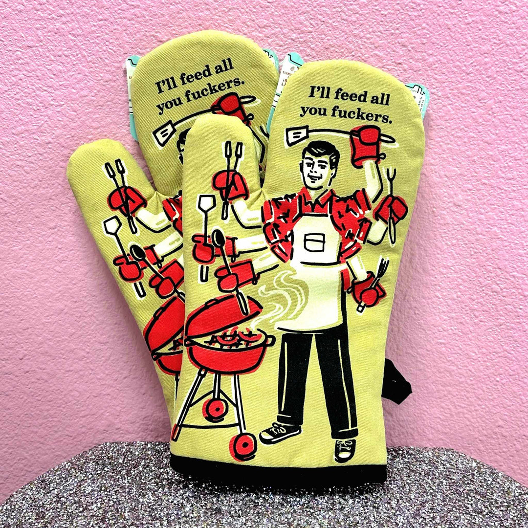 Feed You Fuckers Oven Mitt
