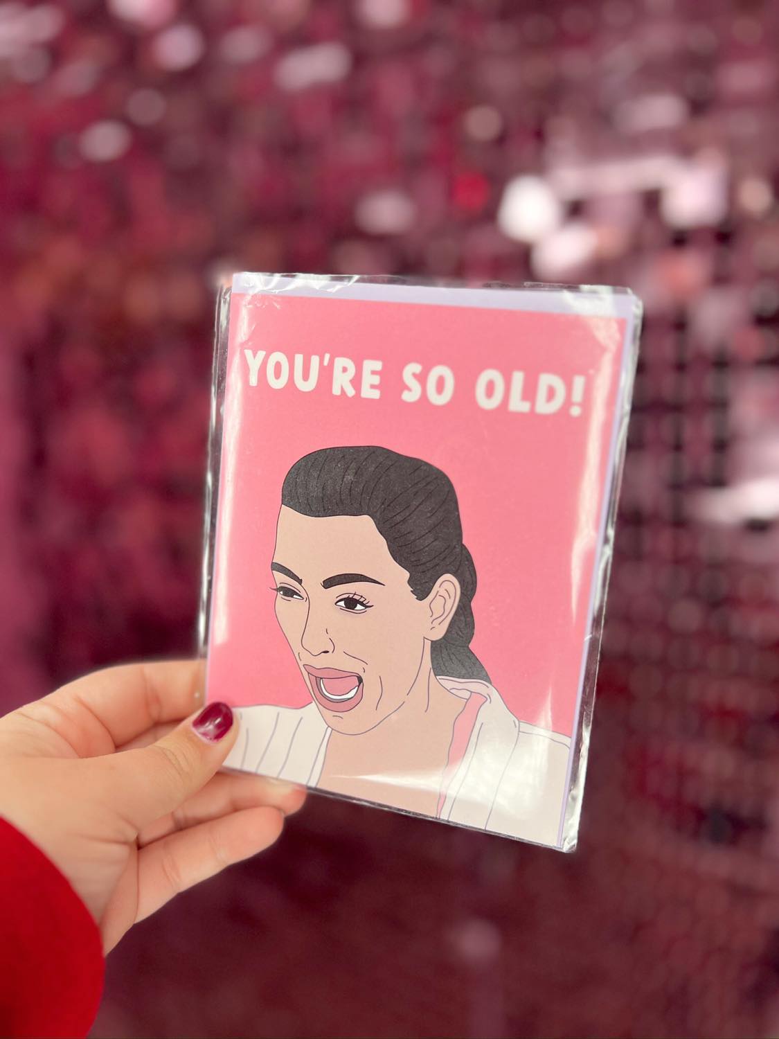 You're SO Old Birthday Card