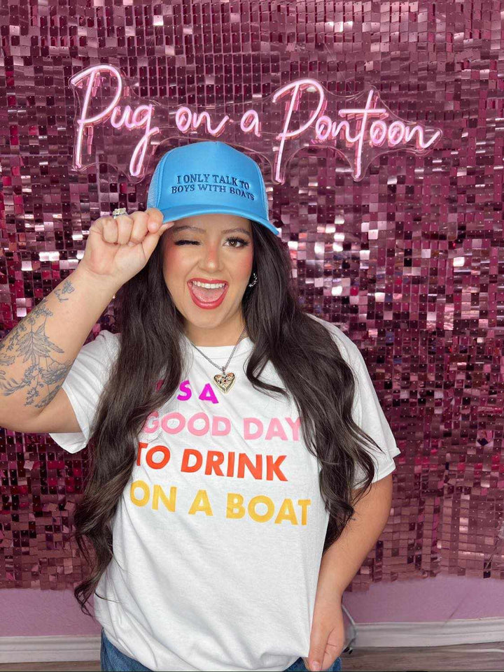 It's A Good Day To Drink On A Boat Tee