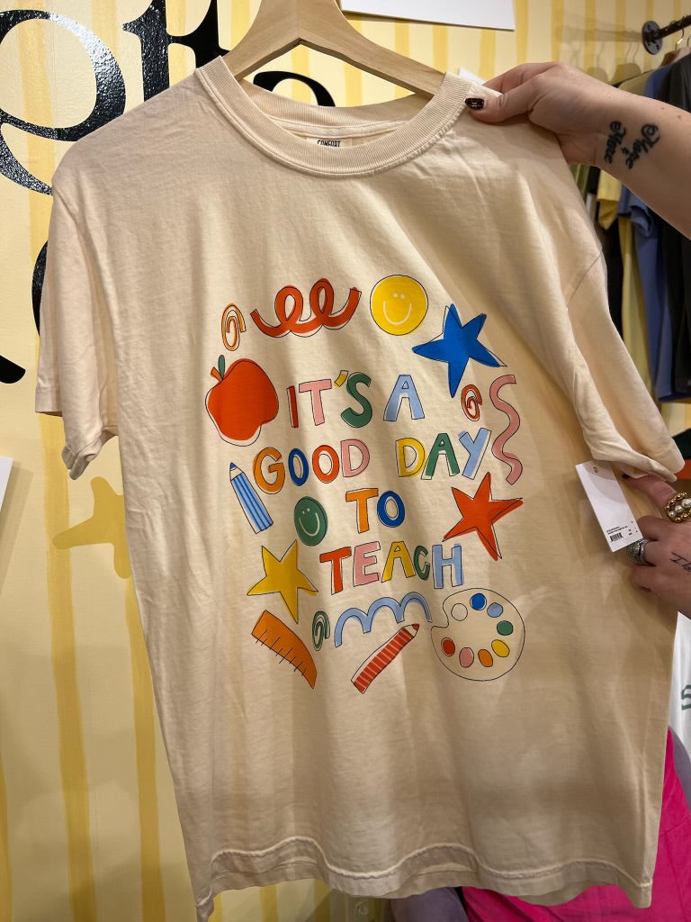 Good Day To Teach Graphic Tee