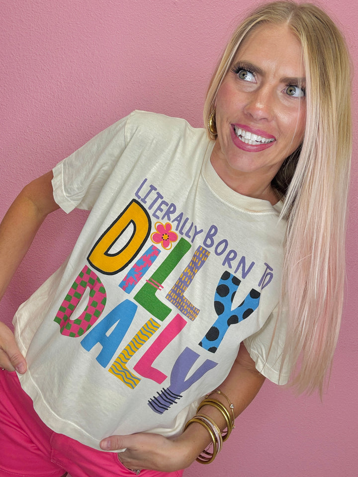 Literally Born To Dilly Dally Crop Tee