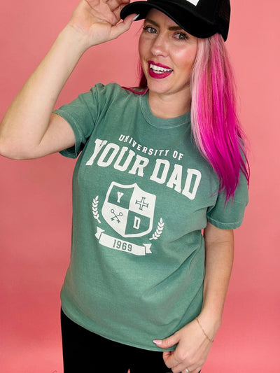 University Of Your Dad Graphic Tee