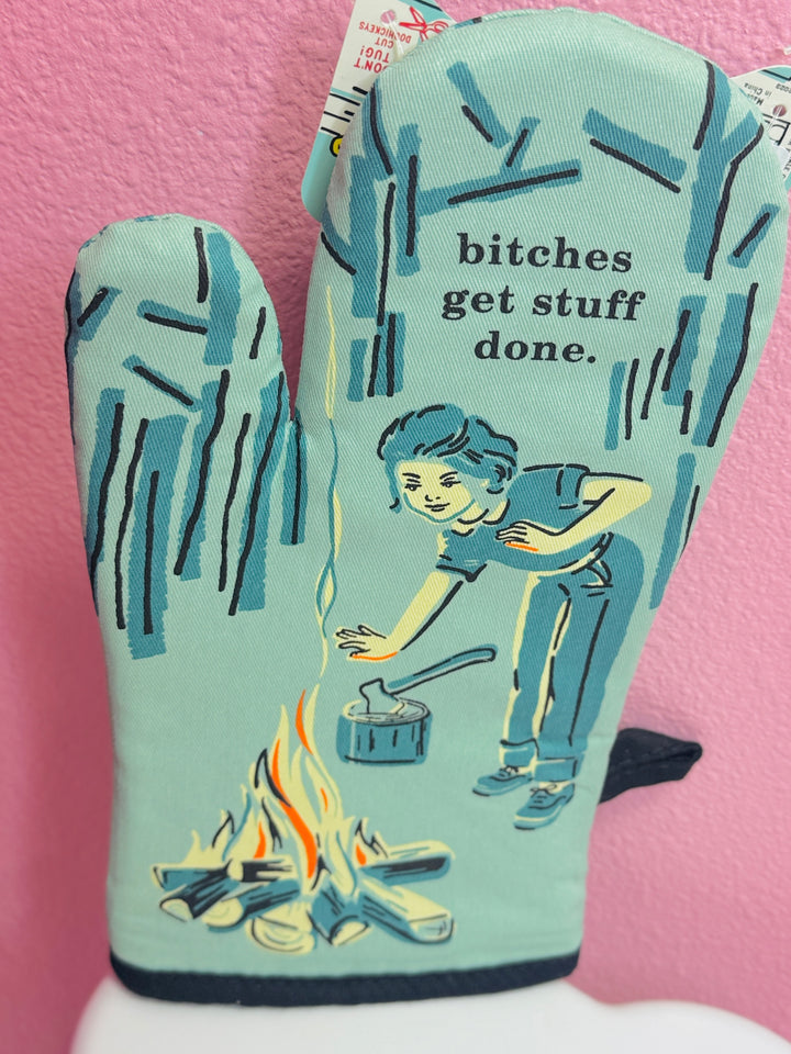 Bitches Get Stuff Done Oven Mitt