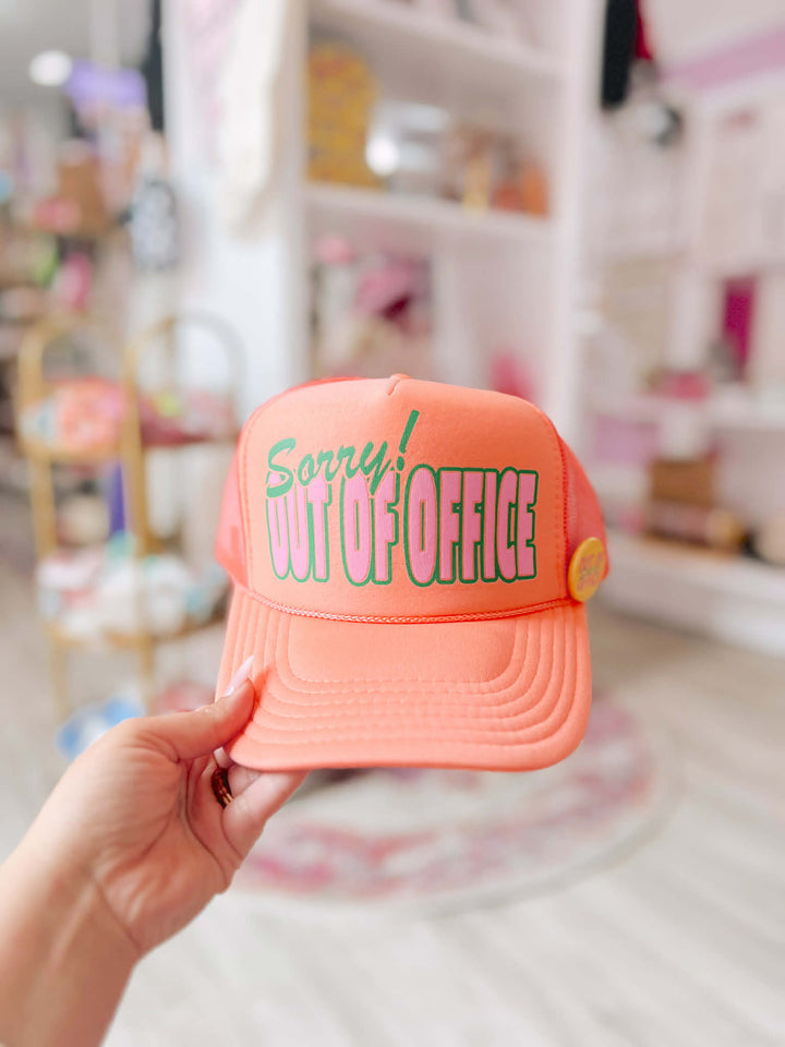 Sorry! Out Of Office Trucker Hat