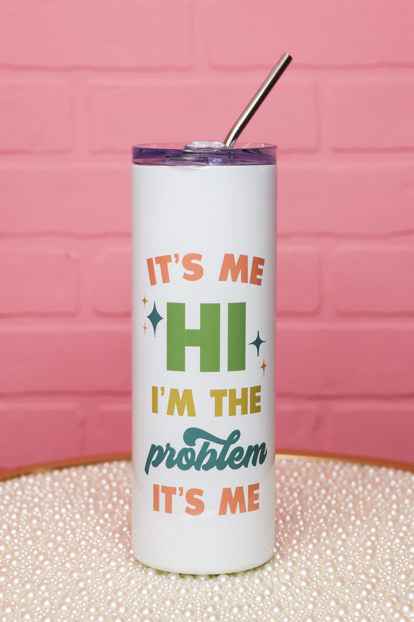 I'm The Problem Travel Tumbler