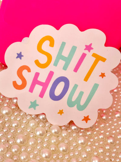 Shit Show Sticker