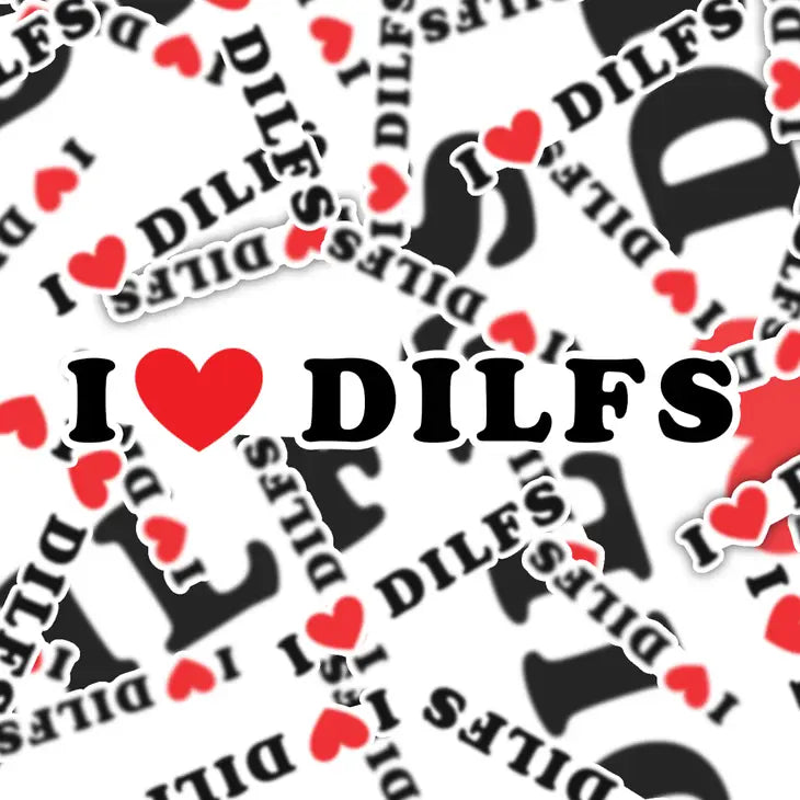 I Love Dilfs Sticker