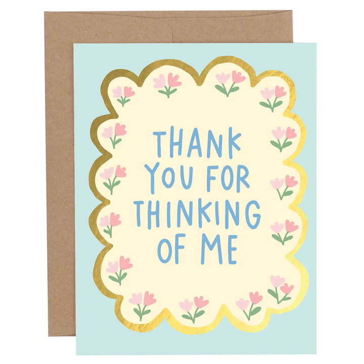 Thank You For Thinking Of Me Card