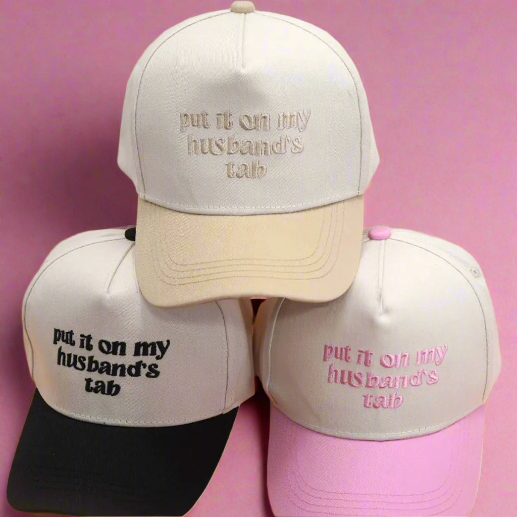 Put It On My Husband's Tab Hat