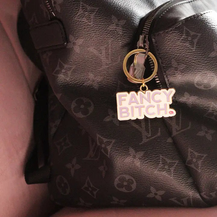 Fancy Bitch Keychain