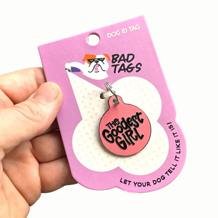 The Goodest Girl Pet ID Tag