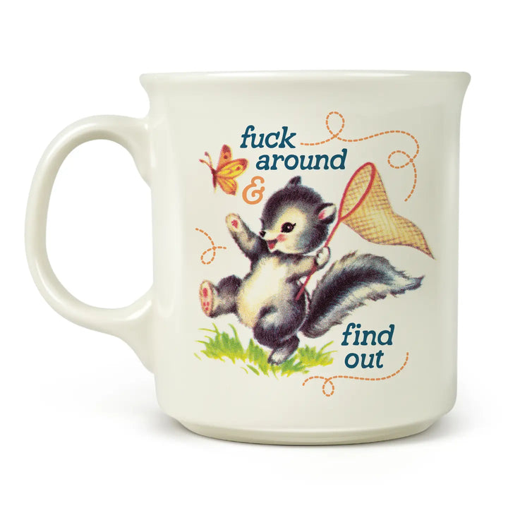 Fuck Around & Find Out Coffee