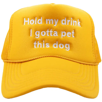 Hold My Drink, Dog Trucker Hat