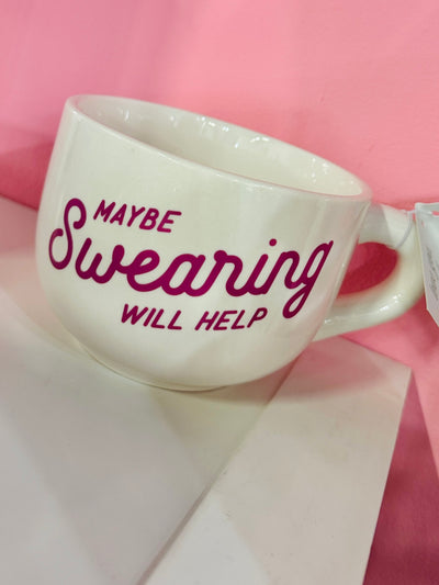 Maybe Swearing Will Help Mug